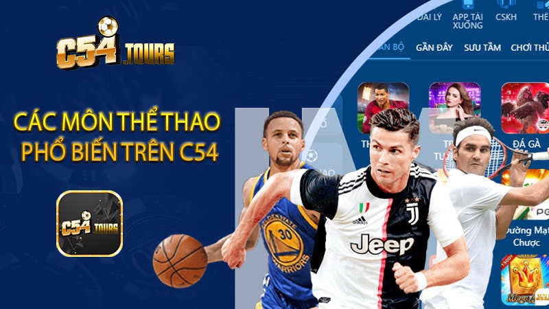 Thể thao C54 - Trải Nghiệm Hấp Dẫn và Cơ Hội Thắng Lớn - c54.tours