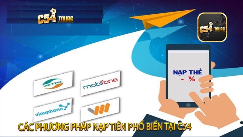 Nạp tiền C54 - Giải Pháp Hiệu Quả Cho Giao Dịch Tài Chính - c54.tours