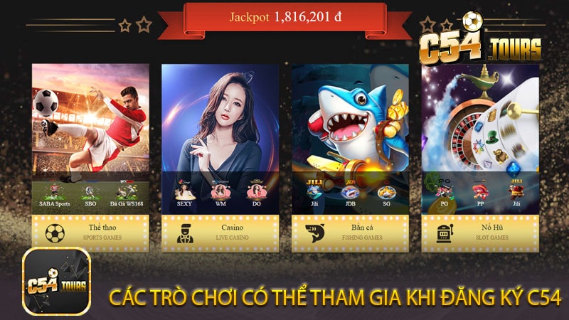 Đăng ký C54 - Chìa Khóa Mở Ra Thế Giới Cá Cược hoàn mỹ - c54.tours
