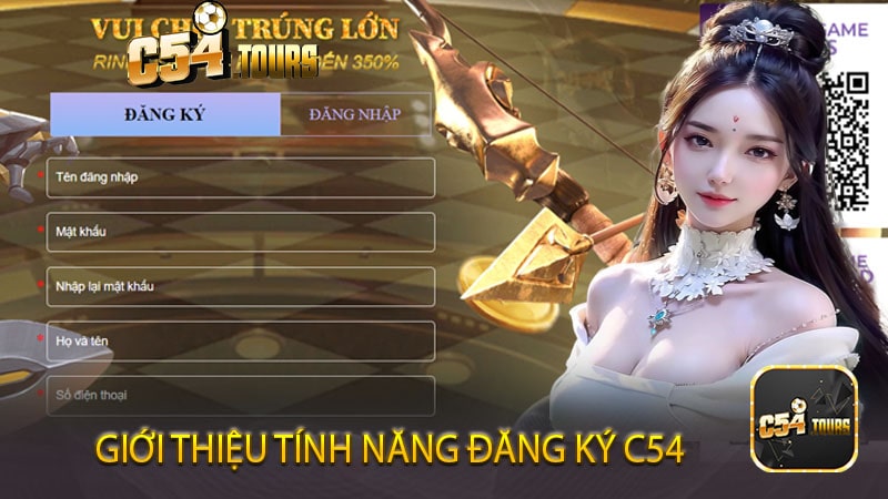 Đăng ký C54 - Chìa Khóa Mở Ra Thế Giới Cá Cược hoàn mỹ - c54.tours