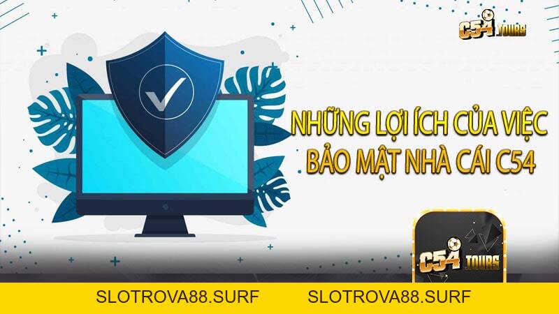 Bảo mật nhà cái C54 - Nhìn Nhận về Hệ Thống Bảo Mật - c54.tours