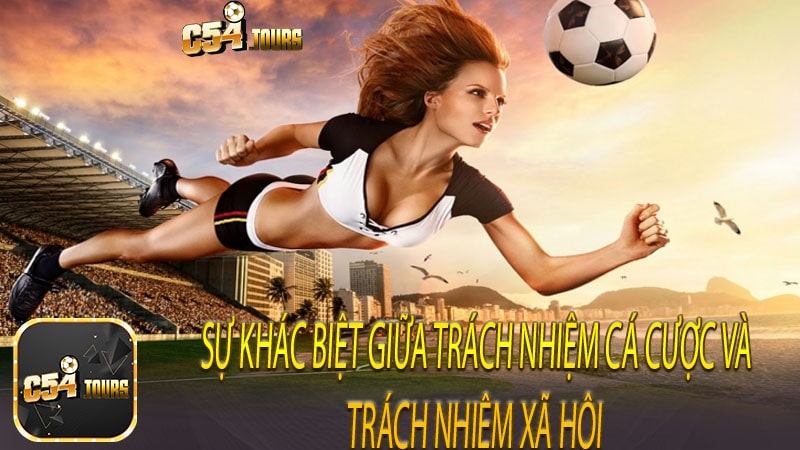 Nâng Cao Ý Thức Trách Nhiệm Cá Cược Trong Cộng Đồng - c54.tours