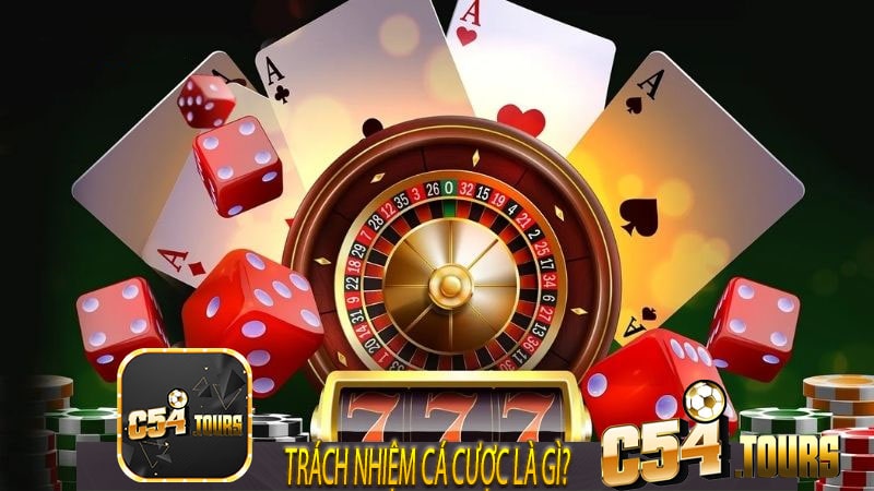 Nâng Cao Ý Thức Trách Nhiệm Cá Cược Trong Cộng Đồng - c54.tours